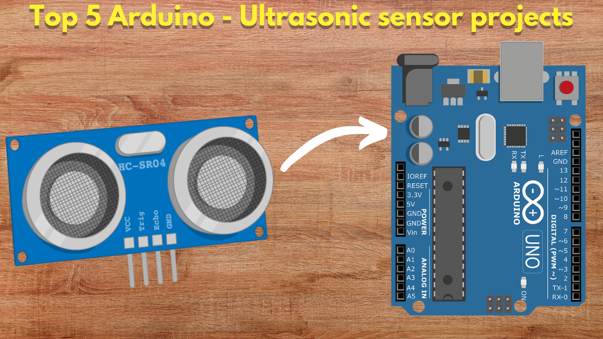 Top 5 Arduino Ultrasonic Sensor Projects