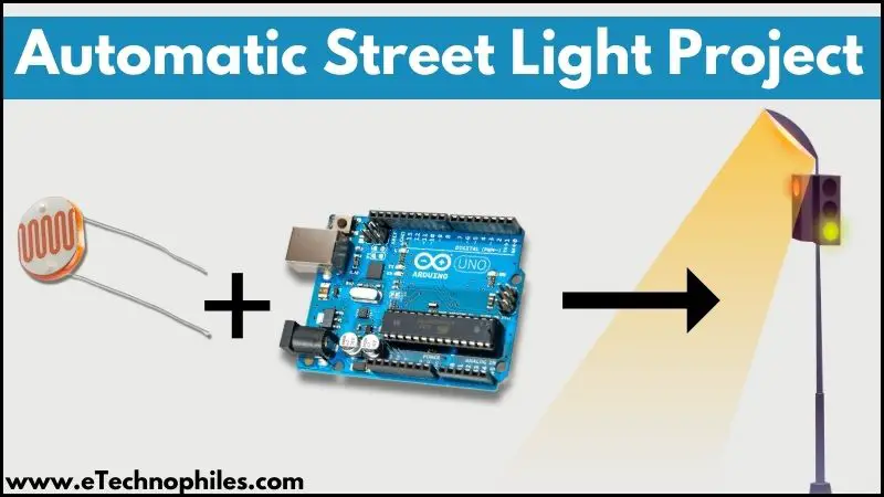 Automatic street light project using Arduino