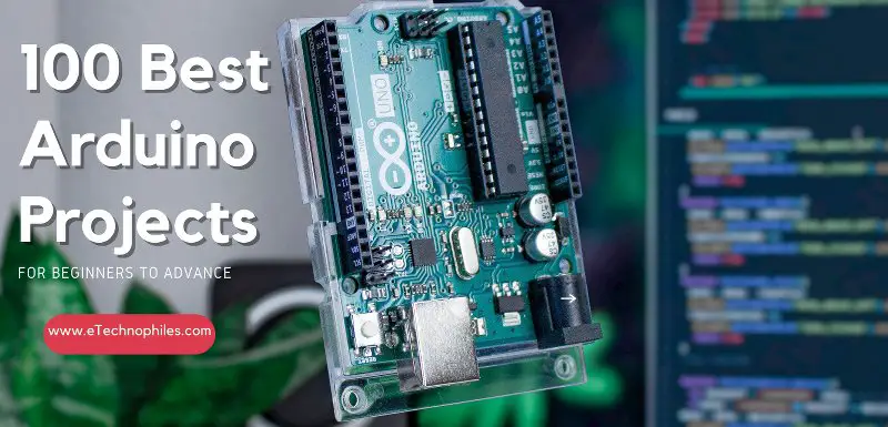 100 Best Arduino Projects for all levels