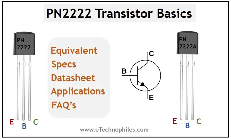 PN2222 Transistor Basics- Pinout & Equivalent