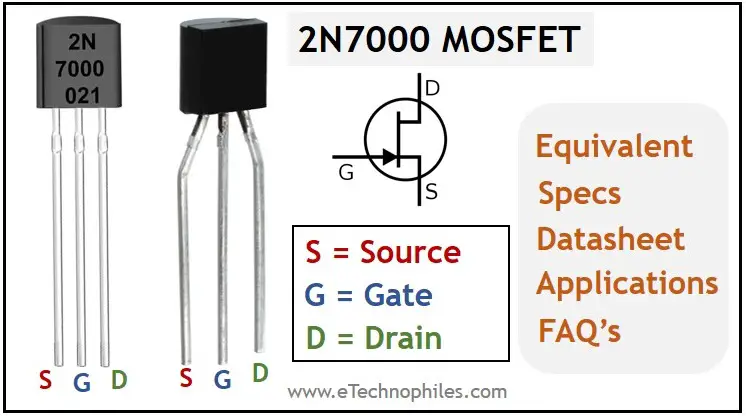2N7000 Mosfet Pinout and Equivalent