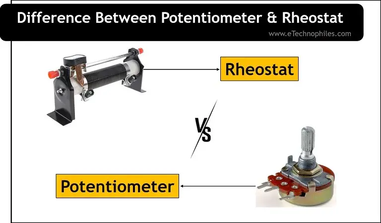 Differences between Potentiometer and Rheostat