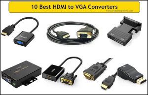 10 Best HDMI to VGA Converters
