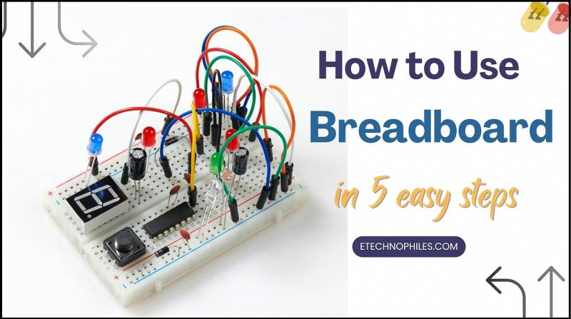 How to use a breadboard