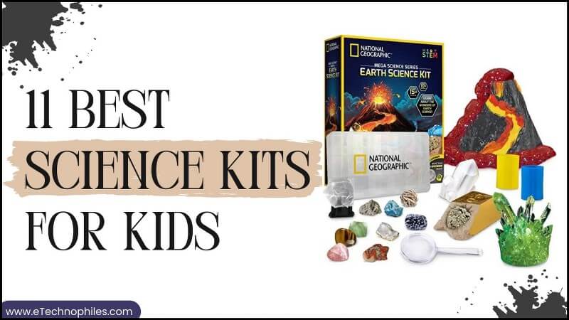 11 Best Science kits for kids