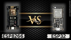 ESP32 VS ESP8266