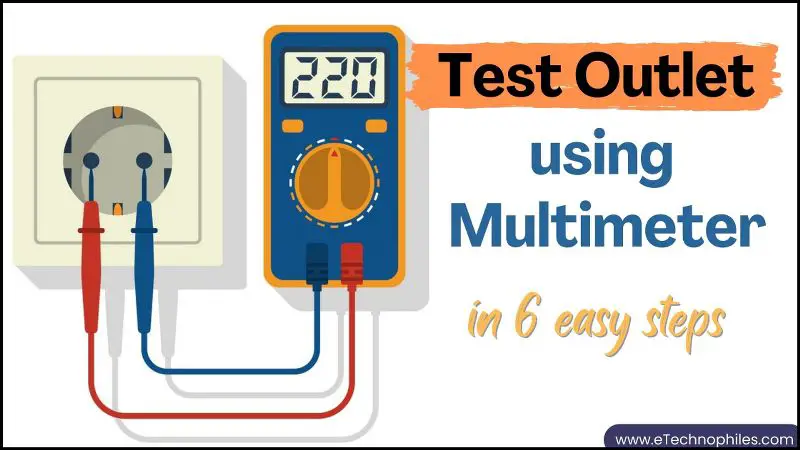 How to test an outlet using a Multimeter