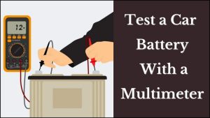 Test a car battery with a multimeter