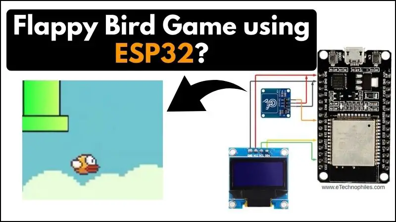 Flappy Bird Game using ESP32